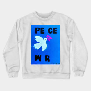 Peace not war Crewneck Sweatshirt